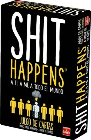 SHIT HAPPENS                                                               