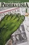 WORLD WAR HULK: PRIMERA LINEA #01