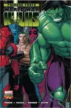 EL INCREIBLE HULK #028. WORLD WAR HULKS 01