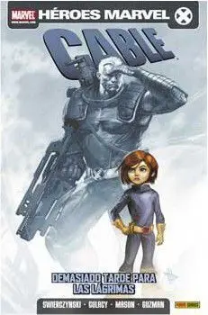 CABLE VOL.3 #004. DEMASIADO TARDE PARA LAS LAGRIMAS