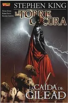 LA TORRE OSCURA DE STEPHEN KING. LA CAIDA DE GILEAD #01