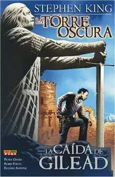 LA TORRE OSCURA DE STEPHEN KING. LA CAIDA DE GILEAD #06
