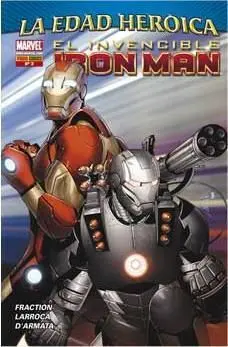 INVENCIBLE IRON MAN VOL 2 #002. LA EDAD HEROICA