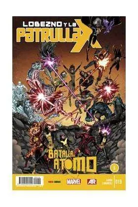 LOBEZNO Y LA PATRULLA-X #19 LA BATALLA DEL ÁTOMO: CAPÍTULO 5