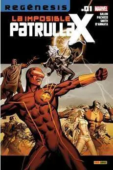 LA IMPOSIBLE PATRULLA-X #001 (REGENESIS)