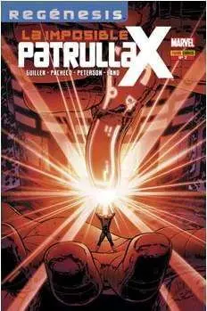 LA IMPOSIBLE PATRULLA-X #002 (REGENESIS)