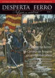 DESPERTA FERRO #22. LA CORONA DE ARAGON EN EL MEDITERRANEO