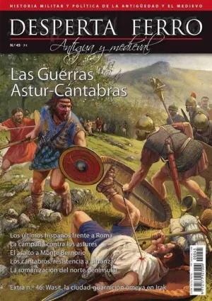 DESPERTA FERRO #45. LAS GUERRAS ASTUR-CANTABRAS