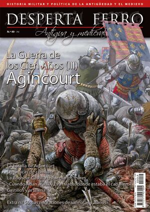 DESPERTA FERRO #49. LA GUERRA DE LOS CIEN AÑOS (III): AGINCOURT