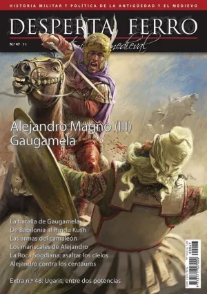 DESPERTA FERRO #47. ALEJANDRO MAGNO III: GAUGAMELA