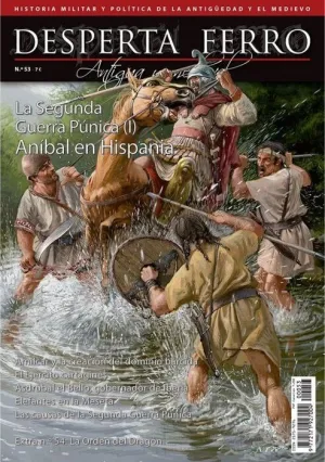 DESPERTA FERRO #53. LA 2ª GUERRA PUNICA (I): ANIBAL EN HISPANIA