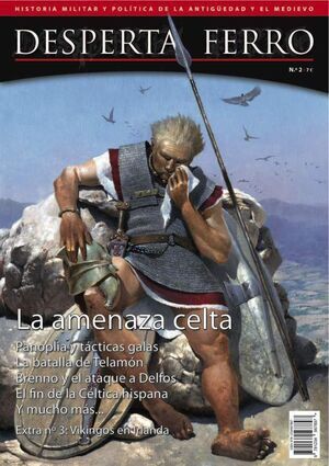 DESPERTA FERRO #02. LA AMENAZA CELTA