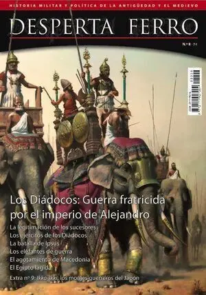 DESPERTA FERRO #08. LOS DIADOCOS: GUERRA FRATICIDA POR IMPERIO ALEJANDRO