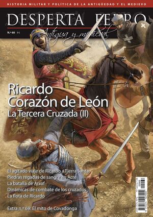 DESPERTA FERRO #68. RICARDO CORAZON DE LEON. LA 3ª CRUZADA (II)