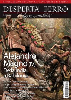 DESPERTA FERRO #81. ALEJANDRO MAGNO (IV)