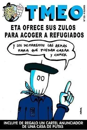 TMEO #133. ETA OFRECE SUS ZULOS PARA ACOGER A REFUGIADOS