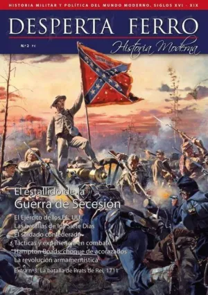 DESPERTA FERRO HISTORIA MODERNA #002. EL ESTALLIDO DE LA GUERRA DE SECESION