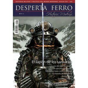 DESPERTA FERRO HISTORIA MODERNA #005. EL JAPON DE LOS SAMURAI