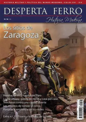 DESPERTA FERRO HISTORIA MODERNA #036. LOS SITIOS DE ZARAGOZA