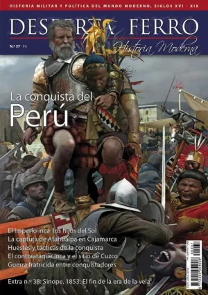 DESPERTA FERRO HISTORIA MODERNA #037. LA CONQUISTA DEL PERU