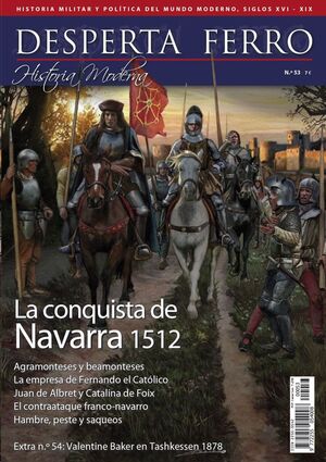 DESPERTA FERRO HISTORIA MODERNA #053. LA CONQUISTA DE NAVARRA