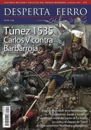DESPERTA FERRO HISTORIA MODERNA #074. TÚNEZ 1535