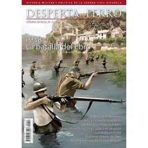 DESPERTA FERRO ESPECIAL #03 III. 1938 LA BATALLA DEL EBRO