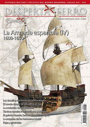 DESPERTA FERRO ESPECIAL #26 XXVI. LA ARMADA ESPAÑOLA IV (1600-1650)