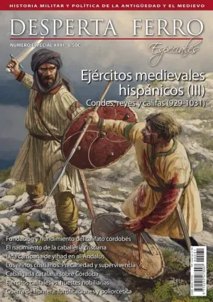 DESPERTA FERRO ESPECIAL #31 XXXI. EJERCITOS MEDIEVALES HISPANICOS (III)