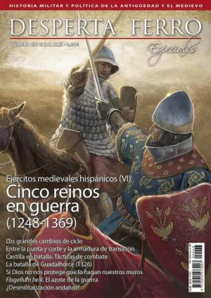 DESPERTA FERRO ESPECIAL #43 XLIII. EJÉRCITOS MEDIEVALES HISPÁNICOS VI