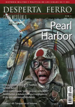 DESPERTA FERRO CONTEMPORANEA #48: PEARL HARBOUR
