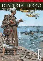 DESPERTA FERRO CONTEMPORANEA #11. EL DESEMBARCO DE ALHUCEMAS 1925
