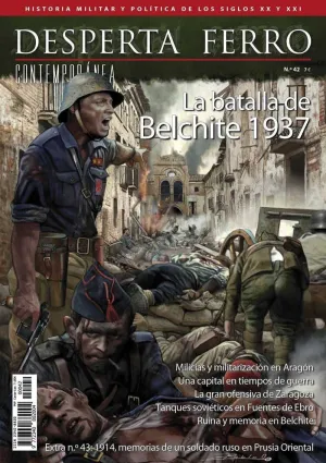 DESPERTA FERRO CONTEMPORANEA #42: LA BATALLA DE BELCHITE 1937