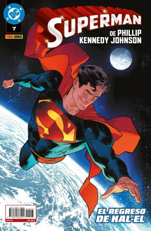 SUPERMAN DE PHILLIP KENNEDY JOHNSON #07. EL REGRESO DE KAL-EL