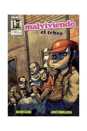 MALVIVIENDO: EL TEBEO