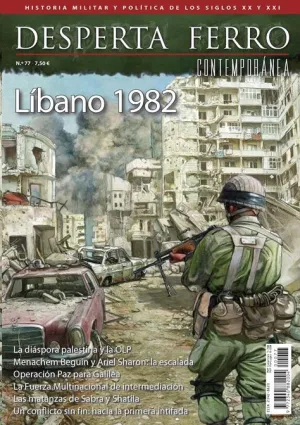 DESPERTA FERRO CONTEMPORANEA #77: LA GUERRA DEL LÍBANO 1982