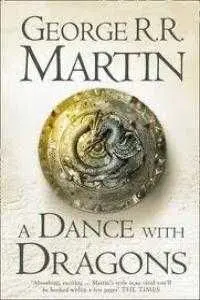 A DANCE WITH DRAGONS BOOK 5 (BOOK 5 OF A SONG OF ICE AND FIRE)