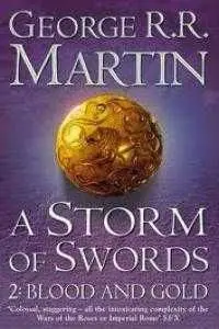 A STORM OF SWORDS 2: BLOOD AND GOLD (BOOK THREE PART TWO OF A SONG OF ICE)