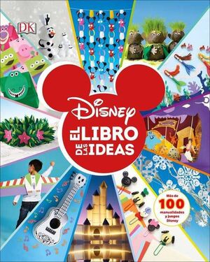 DISNEY: EL LIBRO DE LAS IDEAS