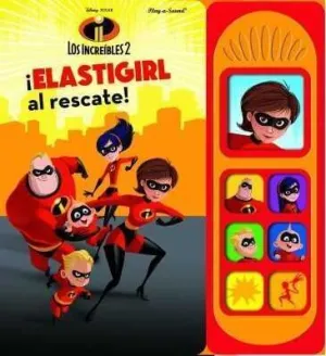 LOS INCREIBLES 2. ELASTIGIRL AL RESCATE! LOS INCREIBLES 2. ELASTIGIRL AL RESCATE!