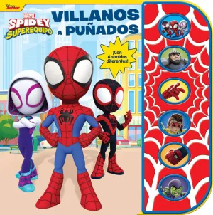 SPIDEY Y SU SUPEREQUIPO. VILLANOS A PUÑADOS