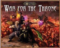 EXALTED: WAR FOR THE THRONE                                                