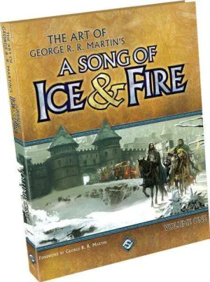THE ART OF GEORGE R.R. MARTIN.S: A SONG OF ICE AND FIRE