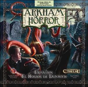 ARKHAM HORROR: EL HORROR DE DUNWINCH                                       