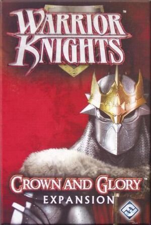 WARRIOR KNIGHTS: CROWN AND GLORY                                           