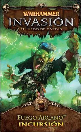 WARHAMMER INVASION - INCURSION 6: FUEGO ARCANO                             