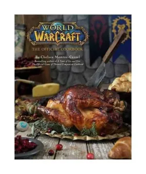 WORLD OF WARCRAFT THE OFFICIAL COOKBOOK (LIBRO DE COCINA)