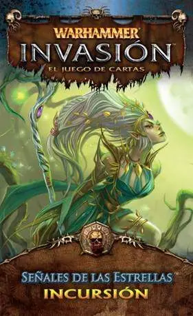 WARHAMMER INVASION SERIE 3 INCURSION 4 SEÑALES DE LAS ESTRELLAS            