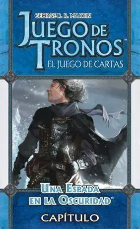 JUEGO DE TRONOS LCG: SERIE 3 CAPITULO 3 UNA ESPADA EN LA OSCURID           