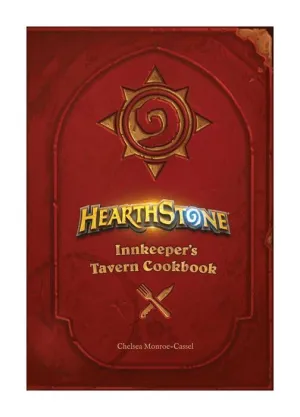 HEARTHSTONE INNKEEPER´S TAVERN COOKBOOK (LIBRO DE COCINA)